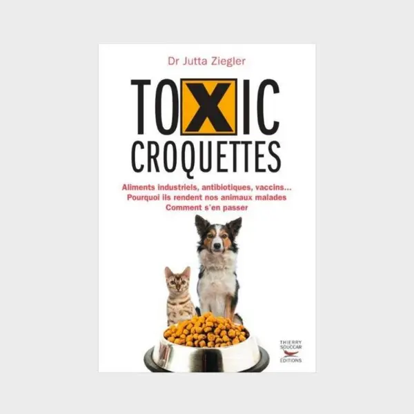 TOXIC CROQUETTES PAR DR JUTTA ZIEGLER